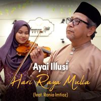 Ayai - Hari Raya Mulia (feat. Rania Imtiaz)