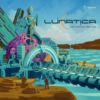 Lunatica - Psytopian Realms