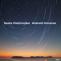 Sasha Elektroniker - Android Universe