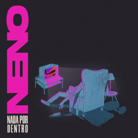 NENO - Nada por Dentro