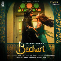 Afsana Khan - Bechari
