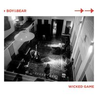 Boy & Bear - Wicked Game