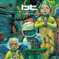 BT - Suddenly (Remixes)