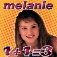 Melanie - 1+1=3