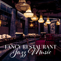 Restaurant Music - Fancy Restaurant Jazz Music