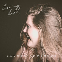 Lauren Anderson - Lose My Head