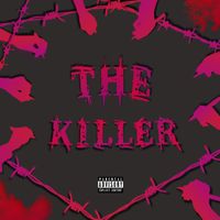 K.I - THE KILLER (Explicit)