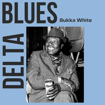 Bukka White - Delta Blues: Bukka White
