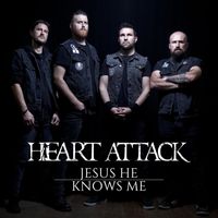 Heart Attack - Jesus He Knows Me