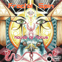 Fractal Spin - House of Horus