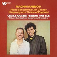 Cécile Ousset, City of Birmingham Symphony Orchestra, Sir Simon Rattle - Rachmaninov: Piano Concerto No. 2, Op. 18 & Rhapsody on a Theme of Paganini, Op. 43