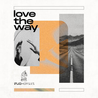 DuoHorses - Love The Way