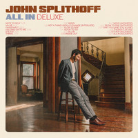 John Splithoff - All In (Deluxe)