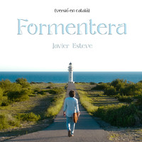 javier esteve - Formentera (Versió en Català)