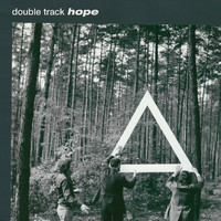 Double Track - Hope