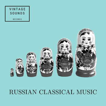 Various Artists - Russian Classical Music - Vintage Sounds