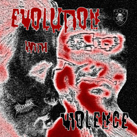 Death Nova - Evolution with violence (Explicit)