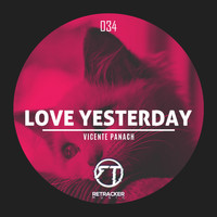 Vicente Panach - Love Yesterday
