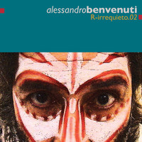 Alessandro Benvenuti - R-Irrequieto.02