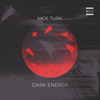 Moe Turk - Dark Energy