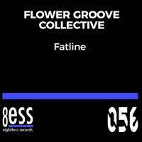 Flower Groove Collective - Fatline (Deep Street Mix)