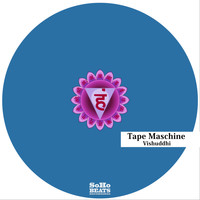 Tape Maschine - Vishuddhi