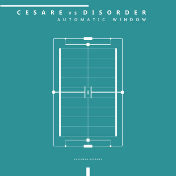 Cesare vs Disorder - Automatic Window