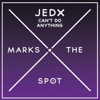 JedX - Can't Do Anything