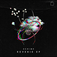 Schime - Revierie EP