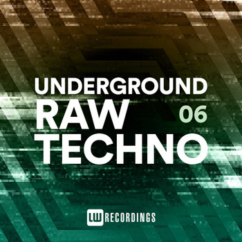 Various Artists - Underground Raw Techno, Vol. 06