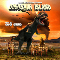 Chuck Cirino - Dinosaur Island: Original Motion Picture Soundtrack
