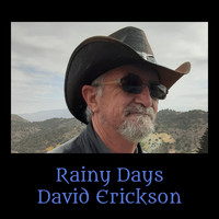 David Erickson - Rainy Days