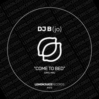DJ B (JO) - Come To Bed