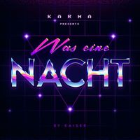 KAISER - Was eine Nacht