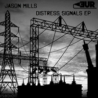 Jason Mills - Distress Signals EP