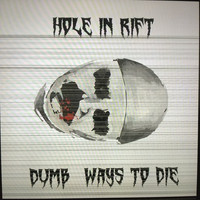 Hole In Rift - Dumb Ways To Die