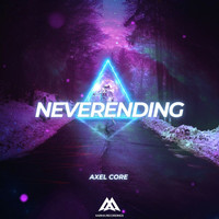 Axel Core - Neverending
