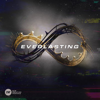 New Creation Worship - Everlasting