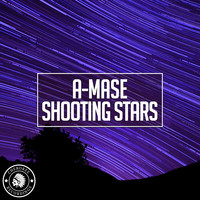 A-mase - Shooting Stars