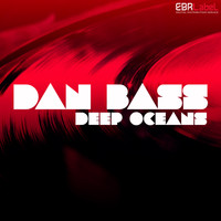 Dan Bass - Deep Oceans