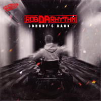 Rob Da Rhythm - Johnny's Back