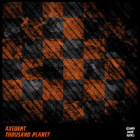Axedent - Thousand Planet