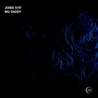 Jordi Svit - Big Daddy