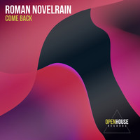 Roman Novelrain - Come Back