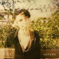 Zac - Serene (Explicit)
