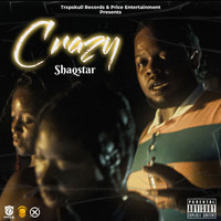 ShaqStar - Crazy (Explicit)