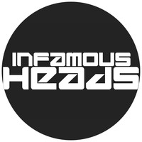 Infamous Heads - Infamous Heads