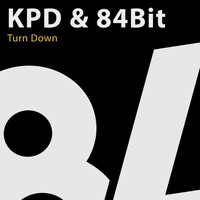 KPD & 84Bit - Turn Down