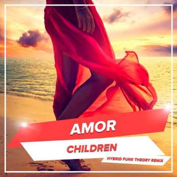 Amor - Children (Hybrid Funk Theory Remix)