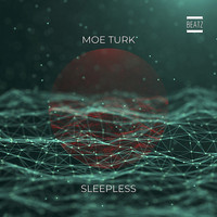 Moe Turk - Sleepless
